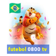 futebol 0800 tv